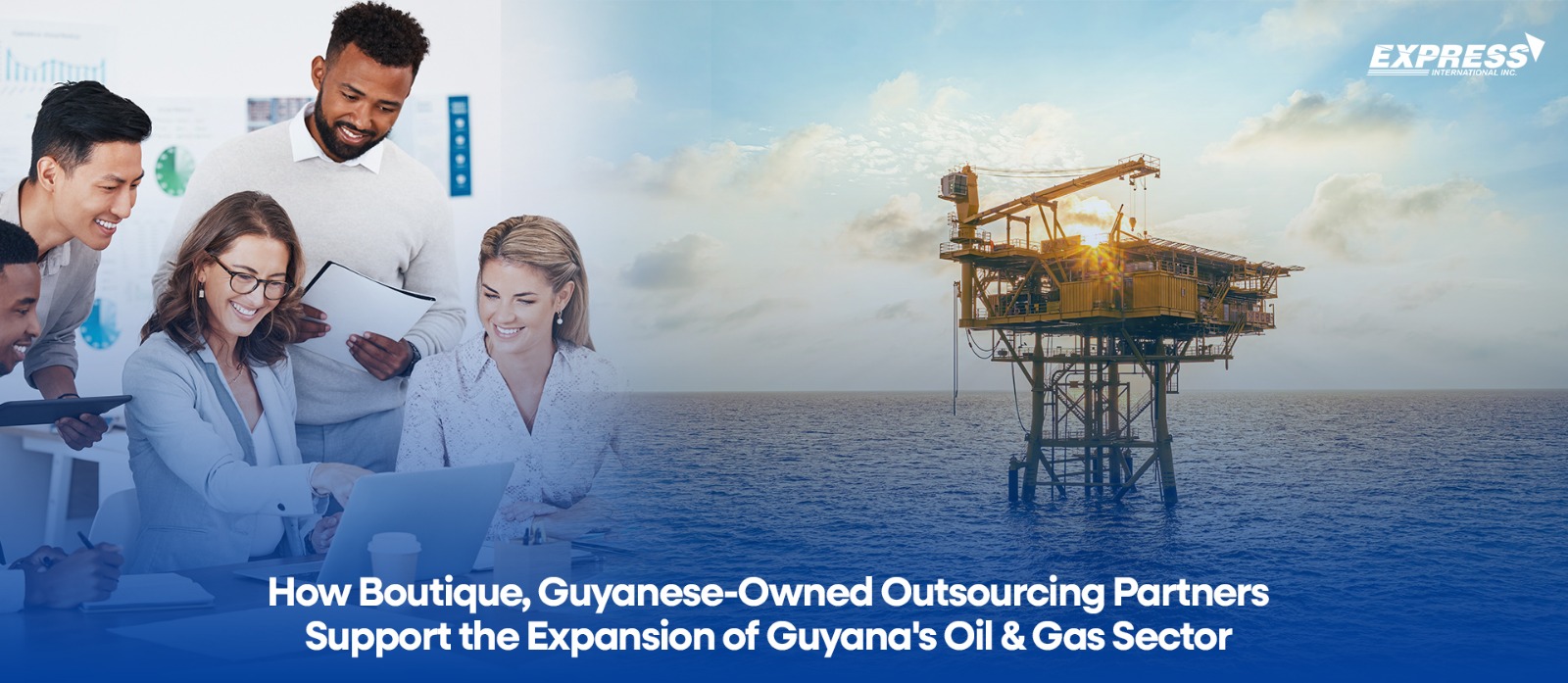 How Boutique, Guyanese-Owned Outsourcing Partners Support the Expansion of Guyana’s Oil & Gas Sector