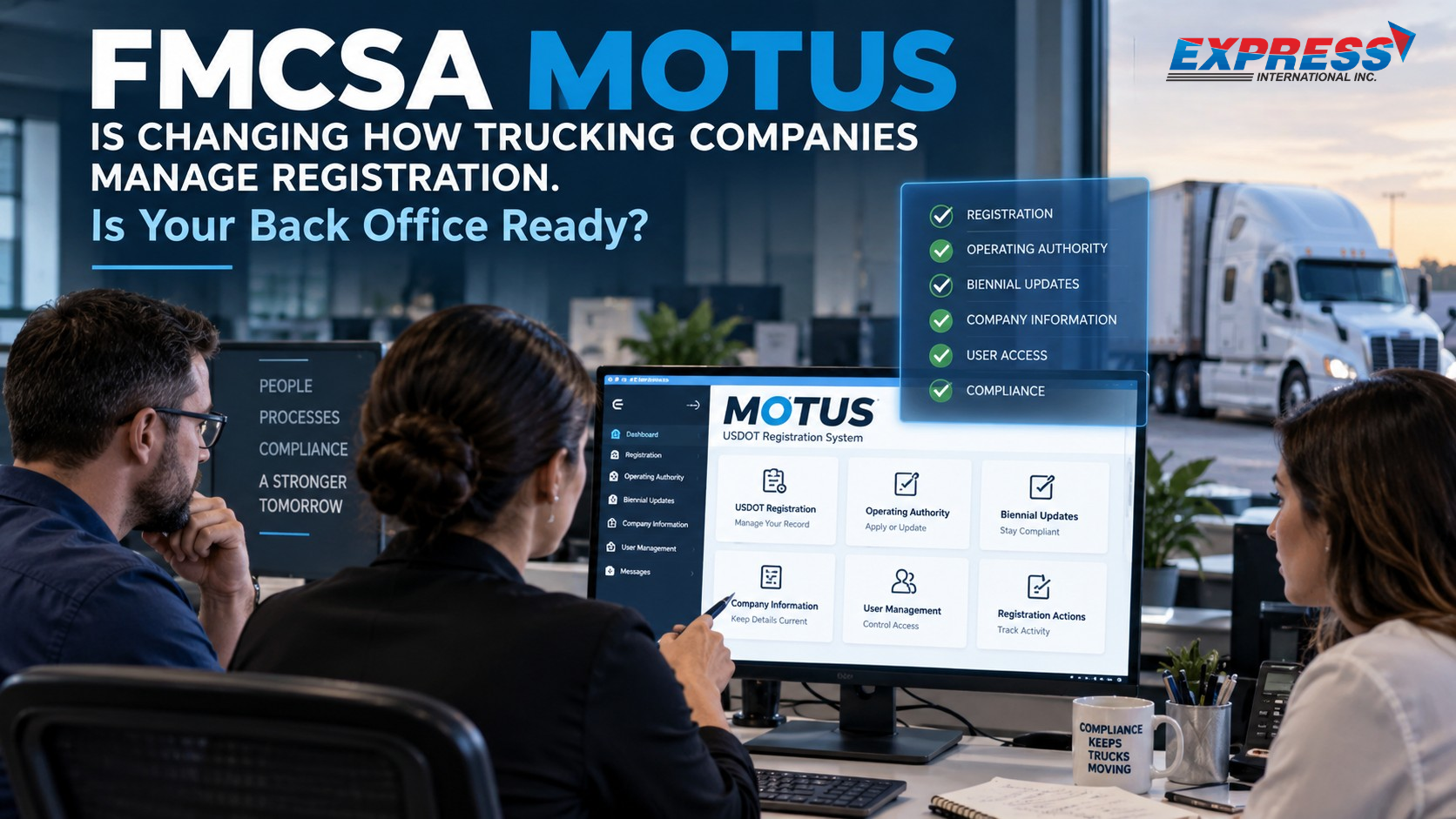 FMCSA Motus Is Changing How Trucking Companies Manage Registration. Is Your Back Office Ready? 